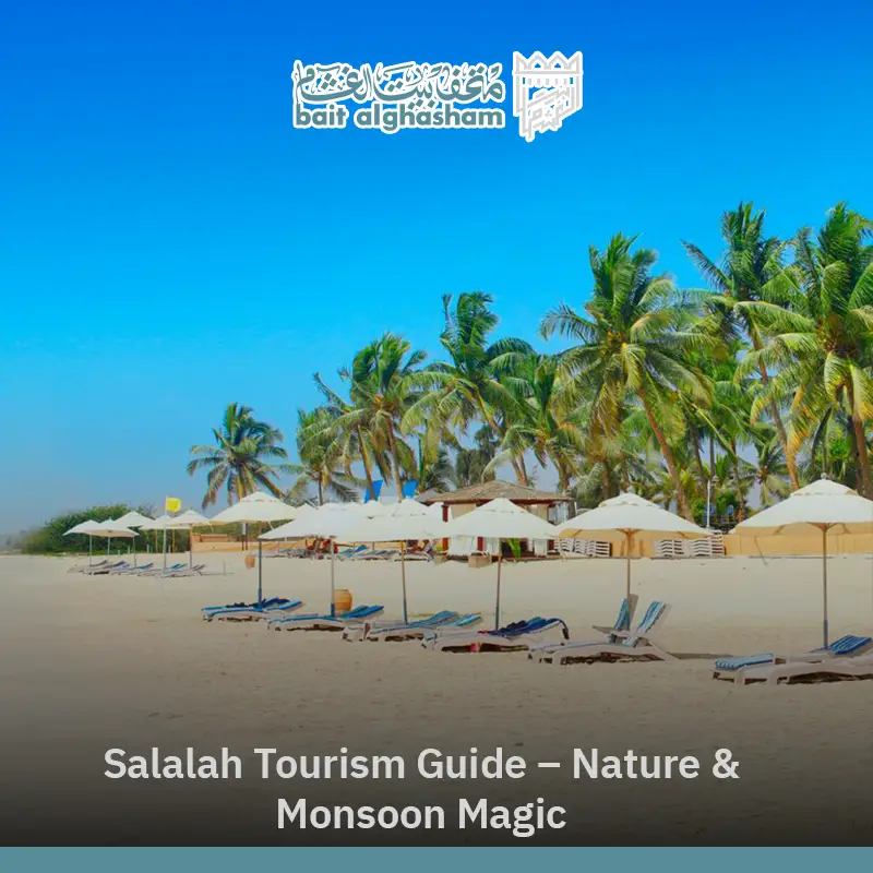 Salalah Tourism Guide: Best Attractions and Travel Tips in Oman