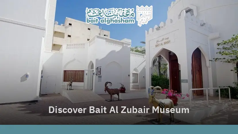 Bait Al Zubair Museum