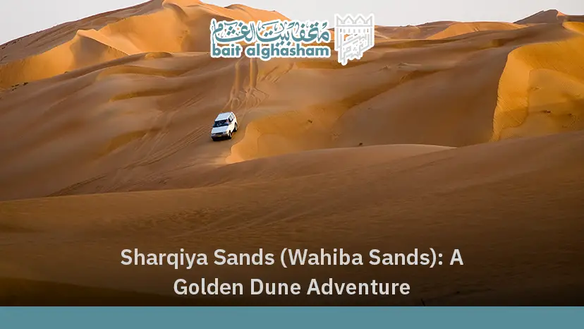 Sharqiya Sands (Wahiba Sands): A Golden Dune Adventure